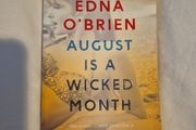 August Is A Wicked Month ...Edna O'Brien
