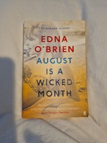 August Is A Wicked Month ...Edna O'Brien