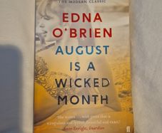 August Is A Wicked Month ...Edna O'Brien