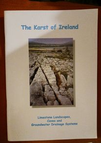 The Karst of Ireland/ Limestone Landscapes,Caves & Groundwater Drainage Systems/ 2000
