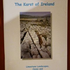 The Karst of Ireland/ Limestone Landscapes,Caves & Groundwater Drainage Systems/ 2000