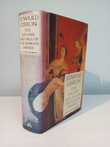 The Decline and Fall of the Roman Empire by Edward Gibbon
