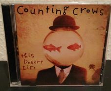 Counting Crow's This Desert Life CD Album