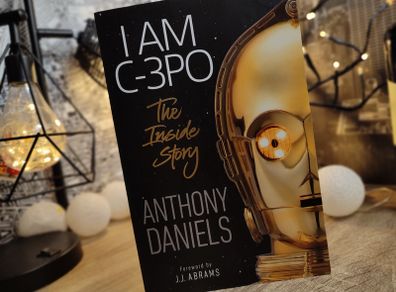 I am C-3PO: The Inside Story ! by Anthony Daniels ! Star Wars ! 2019 ! by Dorling Kindersley !