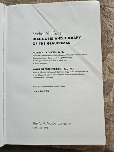Beckers- Shaffer's Diagnosis And Therapy Of The Glaucomas. By Allan E. Kolker & John Hetherington,jr. Large Volume Hardback In Good Condition. See Photos For Same.