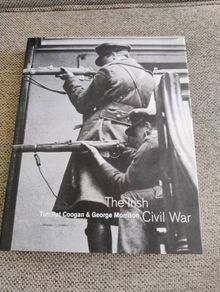 The Irish Civil War by Tim Pat Coogan and George Morrison hardback with dustcover in very good condition 280 pages a large coffee table book FREE STANDARD POSTAGE INCLUDED