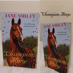 Champion Horse by Jane Smiley