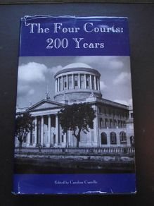"The Four Courts: 200 Years" edited by Caroline Costello