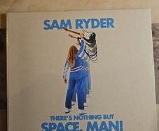 Sam Ryder CD - There's Nothing But Space, Man!