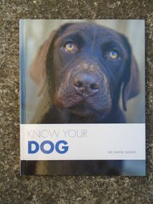 Know your Dog, Dr. David Sands, Hardback book, Non Fiction,