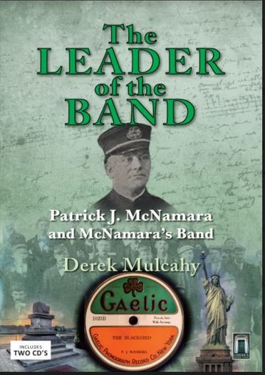 'The Leader Of The Band' Limerick man P . J. McNamara & McNamara's Band. With  2 Cds