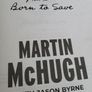 Martin McHugh Born to Save Autobiography Book Image 2