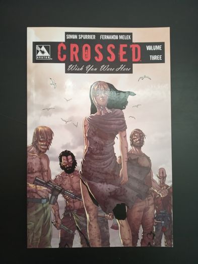 Graphic Novel - Crossed: Wish You Were Here Volume 3