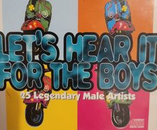 Let's hear it for the boys. 25 Legendary Male Artists.