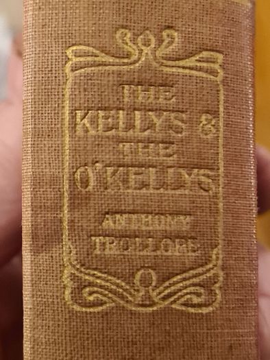 The Kelly's & The O'kellys By Anthony Trollope With A Introduction By Algar Trollip. Printed By Bodley Head.