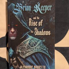 Brian Keeper and the Rise of the Shadows - Alexandre Barretto (Limited Collector's Edition)