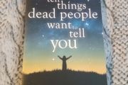 The top ten things dead people want to tell you book