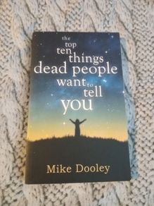 The top ten things dead people want to tell you book