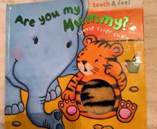 Toddler book Are you my Mummy