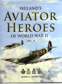 Ireland's Aviator Heroes Of World War II