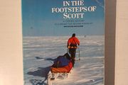 In The Footsteps of Scott by Robert Mear &amp; Robert Swan