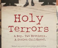 Holy Terrors: A Boy. Two Brothers. A Stolen Childhood by Michael Clemenger