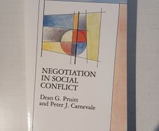 Negotiation in Social Conflict by Dean G. Pruitt & Peter J. Carnevale