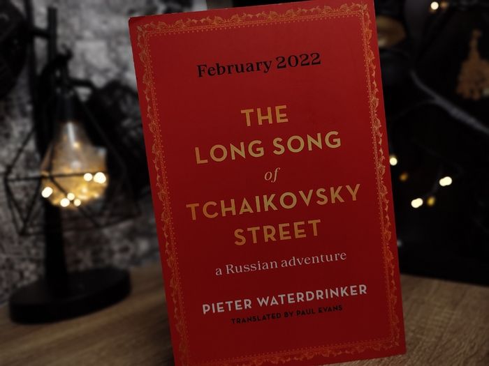 The Long Song of Tchaikovsky Street ! a Russian Adventure ! UNCORRECTED PROOF COPY ! 2021 ! by Scribe !