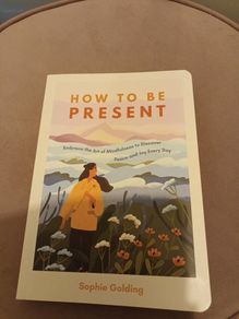 How to be present mindful book
