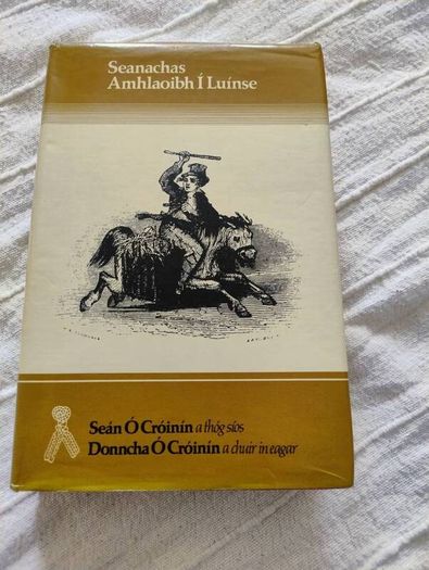 Seanachas Amhlaoibh i Luinse le Sean O Croinin agus Donncha O Croinin 1980 hardback in very good condition with some signs of wear on the dustcover see photos FREE STANDARD POSTAGE INCLUDED
