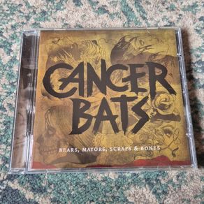 Cancer Bats - Bears, Mayors, Scraps & Bones CD