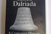 The school called Dalriada A centenary history Ireland Irish Ballymoney Antrim