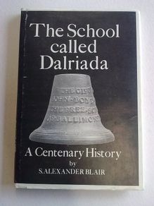 The school called Dalriada A centenary history Ireland Irish Ballymoney Antrim