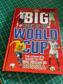 Big Book of the World Cup, The The Complete Guide to the 2018 Finals in Russia,