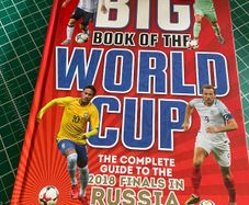 Big Book of the World Cup, The The Complete Guide to the 2018 Finals in Russia,