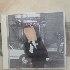2 Many dj's CD - As Heard On Radio Soulwax Pt.2