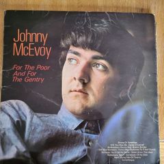 Johnny McEvoy For The Poor And For The Gentry Vinyl LP PYE Irish Folk
