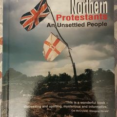 Northern Protestants: An Unsettled People by Susan McKay