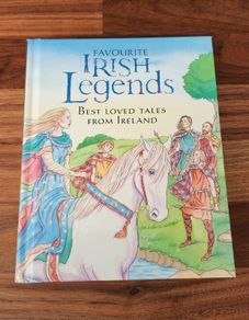 Favourite Irish Legends: Best Loved Tales from Ireland