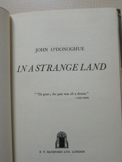 In A Strange Land , John O'Donoghoe 1958