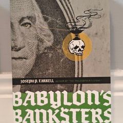 Babylon's Banksters: The Alchemy of Deep Physics, High Finance and Ancient Religion