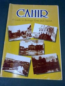 Cahir a guide to the heritage town and district Ireland Tipperary local history