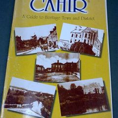 Cahir a guide to the heritage town and district Ireland Tipperary local history