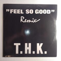 T.H.K. - Feel So Good - Got It Records - General Base Remix - Quality 90s Piano TRANCE - Near Mint CONDITION!