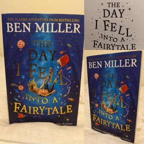Ben Miller, The Day I Fell Into A Fairytale