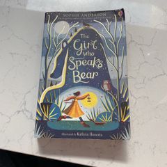 The Girl Who Speaks Bear by Sophie Anderson
