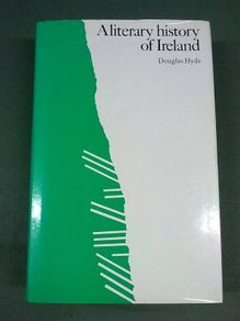 A literary history of Ireland by Douglas Hyde Irish