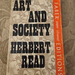 Art And Society. By Herbert Read. 1970 Paperback In Good Condition.  See Photos For Same.