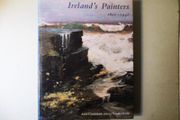Ireland's Painters 1600 - 1940