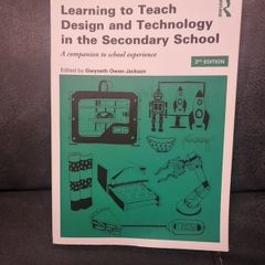Learning to Teach Design and Technology in the Secondary School: A companion to school experience (Learning to Teach Subjects in the Secondary School